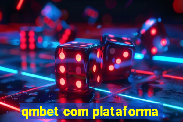 qmbet com plataforma